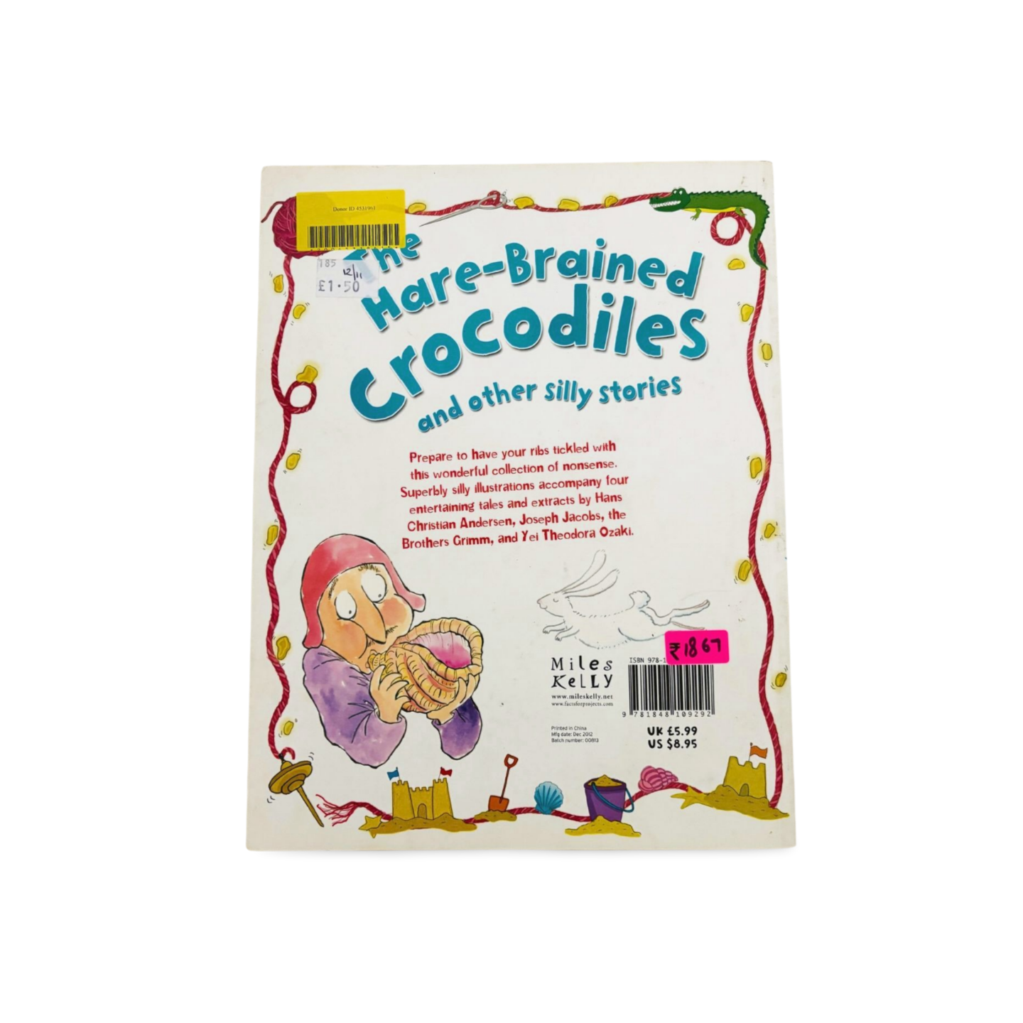 The Hare- Brained Crocodiles and other silly stories by Miles Kelly