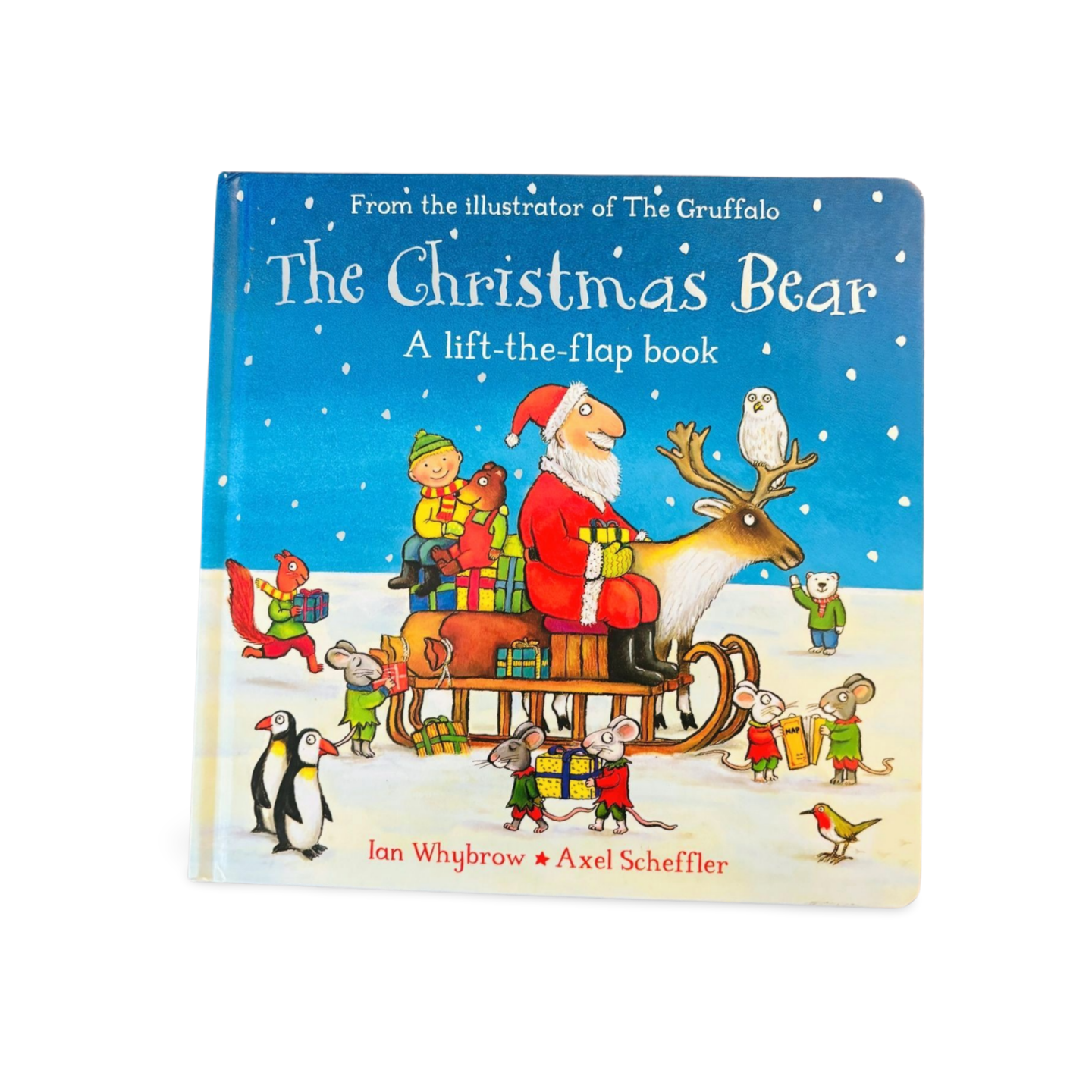 The Christmas Bear- Lift the Flap by Ian Whybrow & Axel Scheffler The Christmas Bear- Lift the Flap by Ian Whybrow & Axel Scheffler