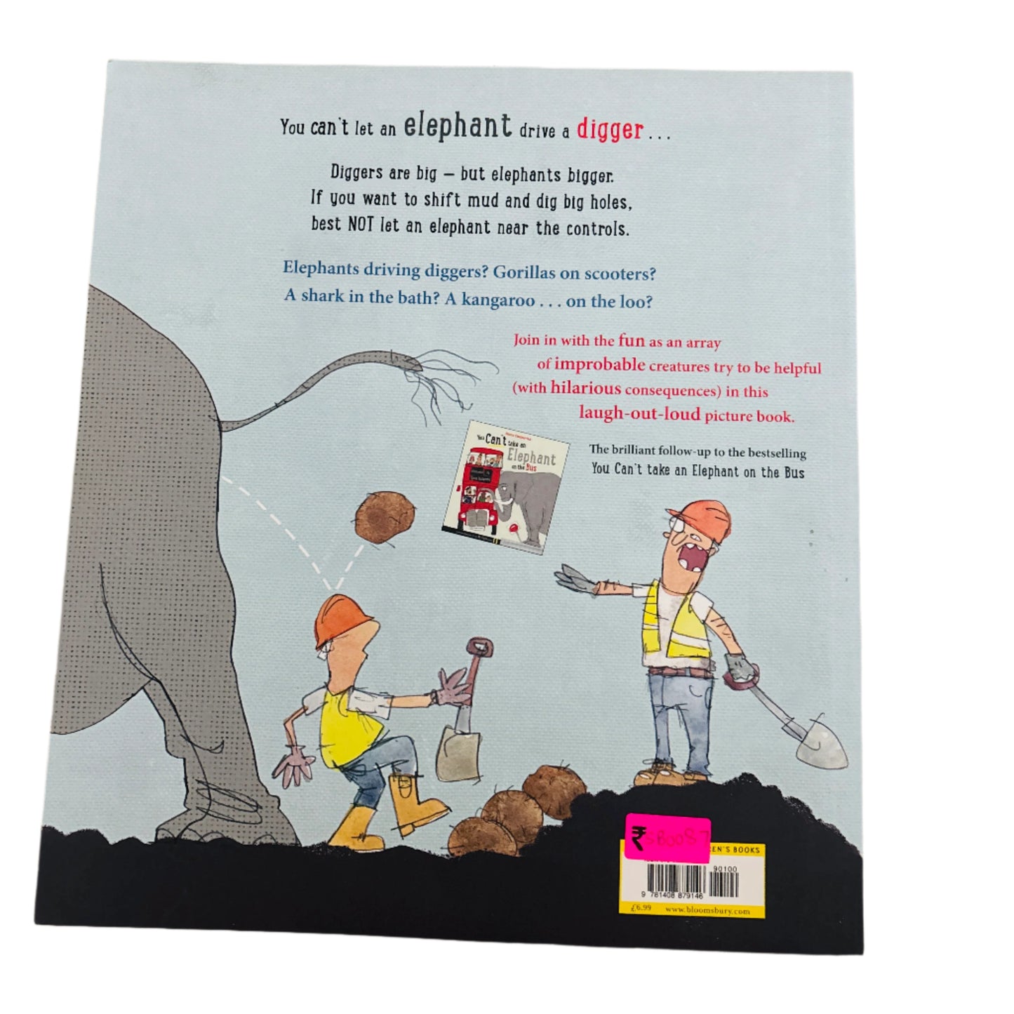 You can't let an Elephant drive a digger