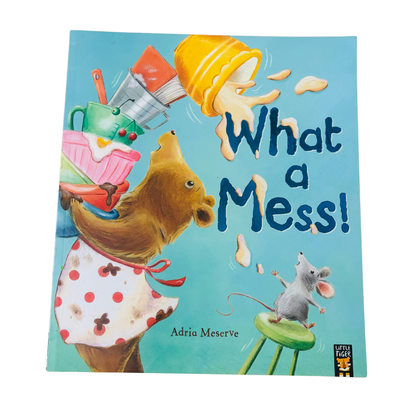 Book cover of 'What a Mess!' with a bear and mouse illustration on a blue background