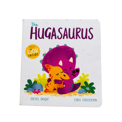 Hugasaurus by Rachel bright  with two dinosaurs pink and yellow hugging each other