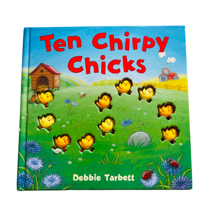 Ten Chirpy Chicks by Debbie Tarbett