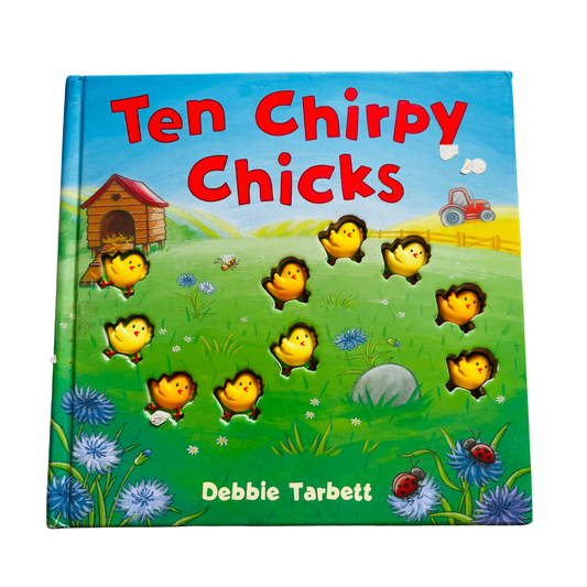 Ten Chirpy Chicks by Debbie Tarbett
