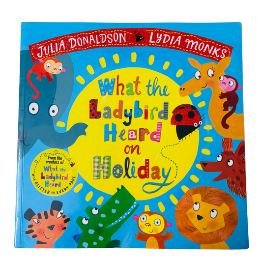 What the Ladybird Heard on Holiday (with glitter)