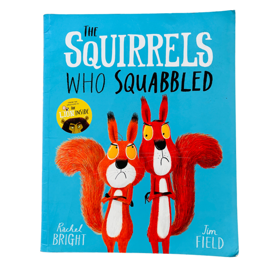 Rachel Bright The Squirrels who Squabbled