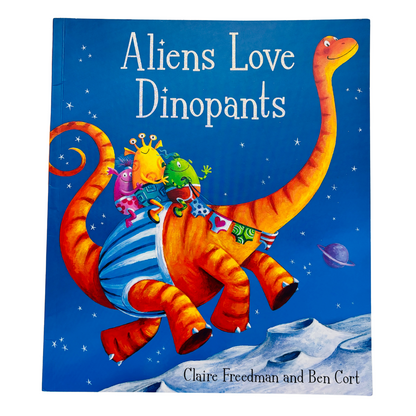 Aliens Love Dinopants