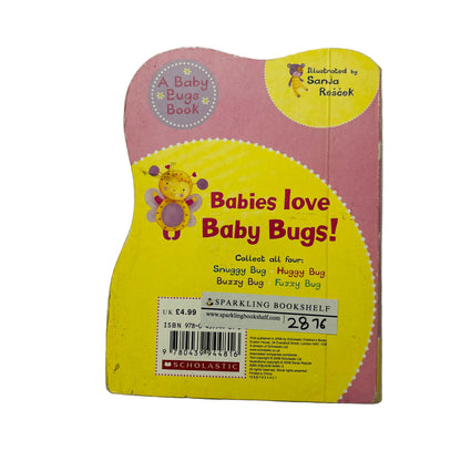 Huggy Bug A Baby Bugs Book