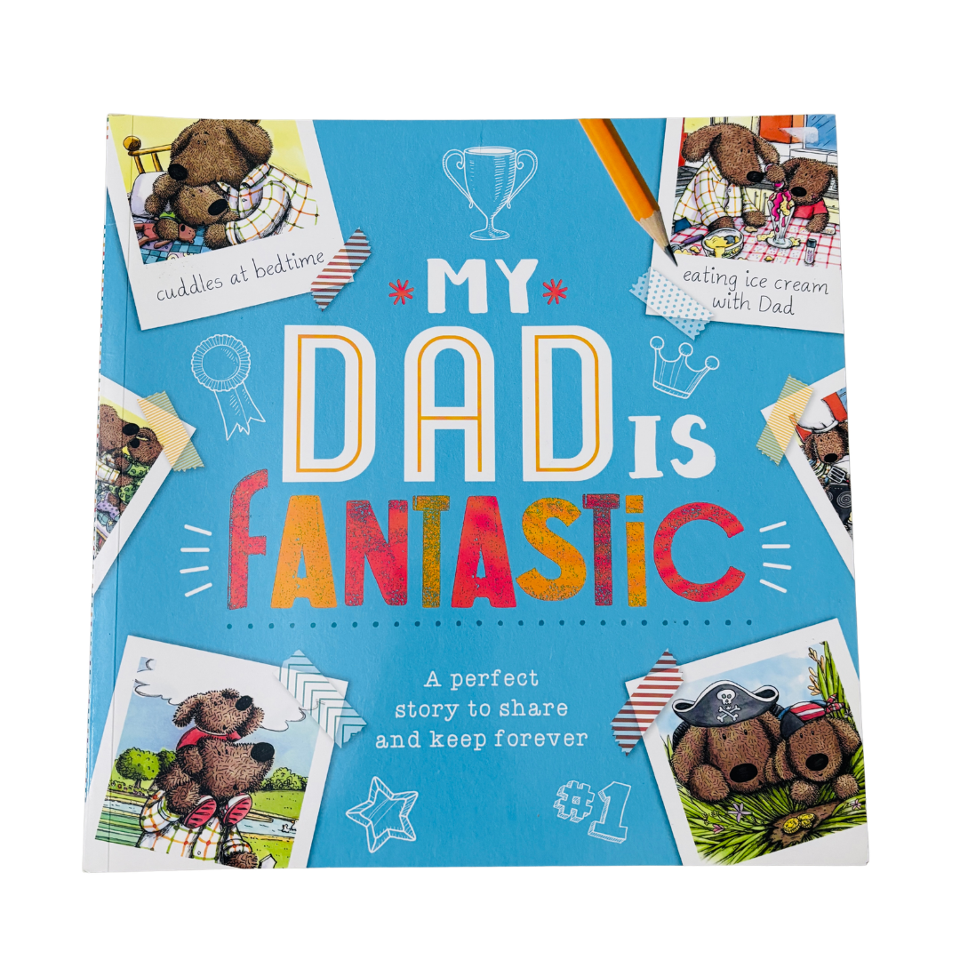 Book titled 'My Dad is Fantastic' with colorful text and teddy bear images on a blue background.