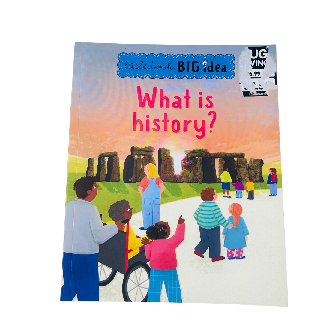 Children's book titled 'What is history?' with illustrations of children at Stonehenge.