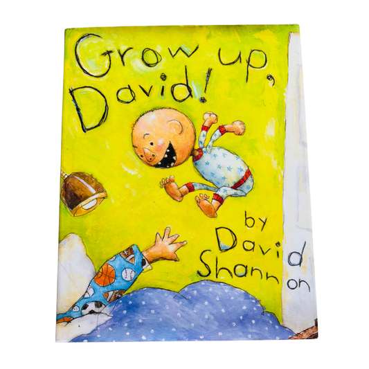 Book cover of 'Grow Up, David!' by David Shannon with cartoon characters on a yellow background.