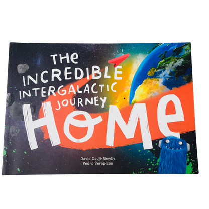 Book cover of 'The Incredible Intergalactic Journey Home' with space-themed design and blue character.