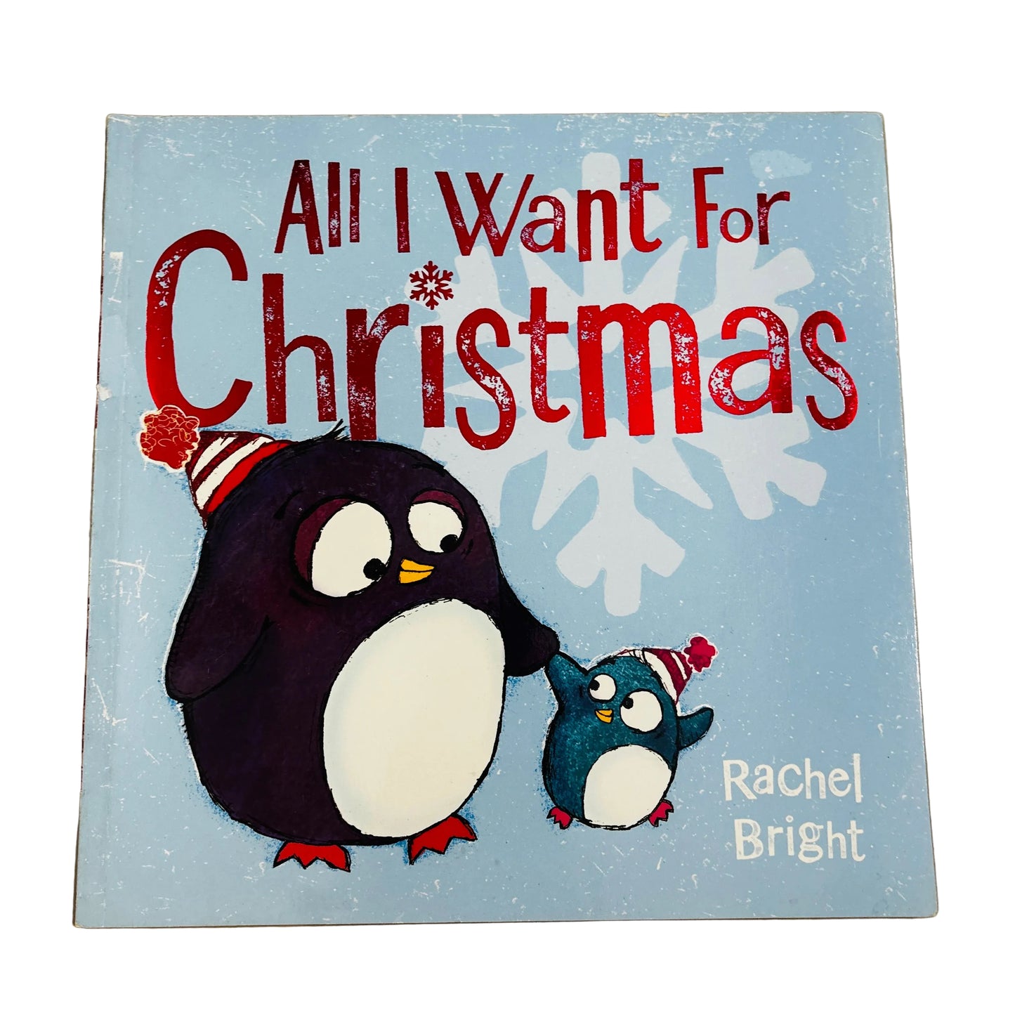 All I Want for Christmas by Rachel Bright