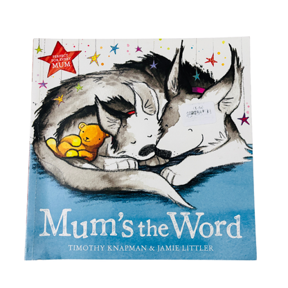 Mum's the Word by Timothy Knapman