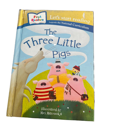 First Readers The Three little Pigs 4+