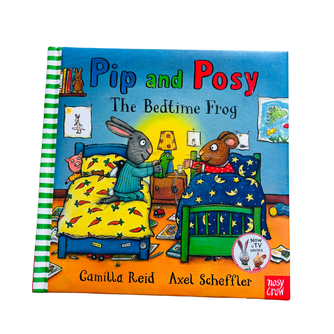 Pip and Posy The Bedtime Frog by Camilla Reid