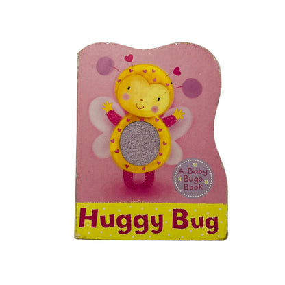 Huggy Bug A Baby Bugs Book