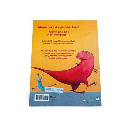 Tyrannosaurus' Drip by Julia Donaldson(Special Anniversary Edition)