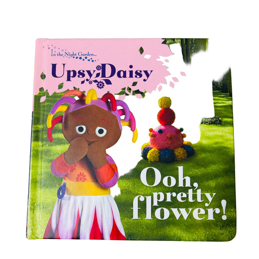In the Night Garden Upsy Daisy Ooh Pretty Flowers