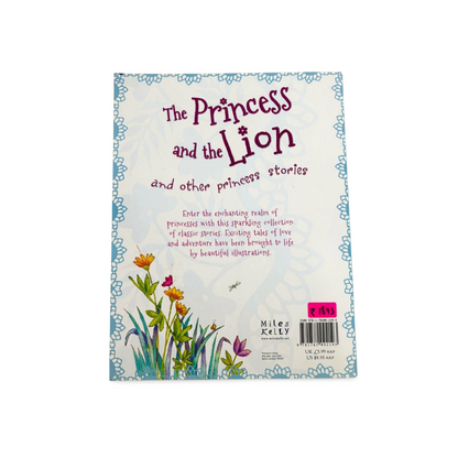 The Princess and the Lion and other Princess stories by Miles Kelly