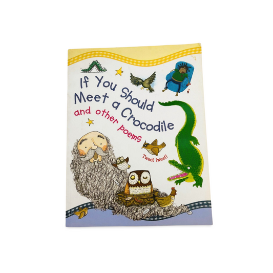 If you should meet a crocodile and other poems By Miles Kelly
