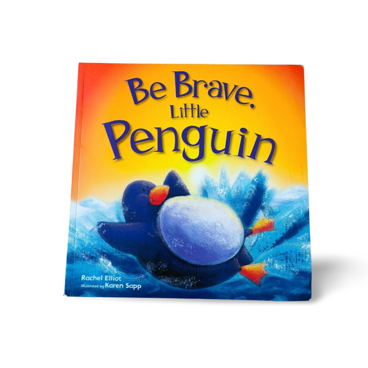 Be Brave Little Penguin Picture Book Igloo Publication