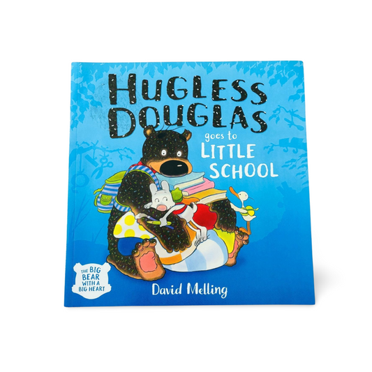 Hugless Douglas goes to Little School David Melling