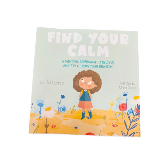 Find Your Calm gabi Garcia