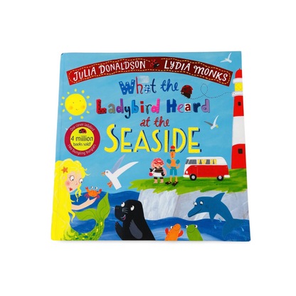 What-the-Ladybird-Heard-at-Seaside-Julia-Donaldson