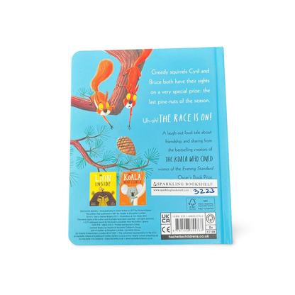 The Squirrels Who Squabbled by Rachel Bright