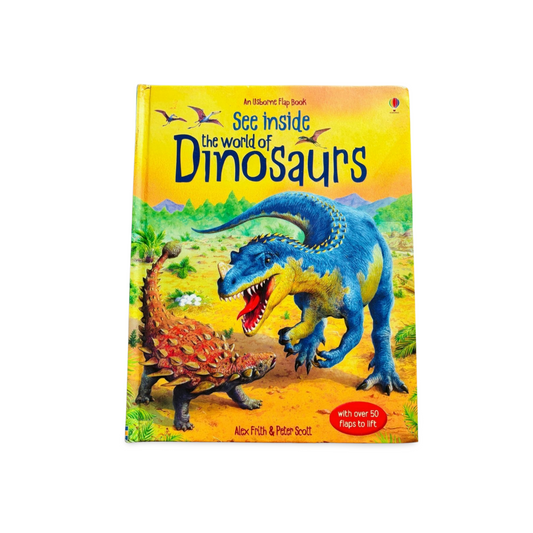 An Usborne Flap Book- See inside the world of Dinosaurs