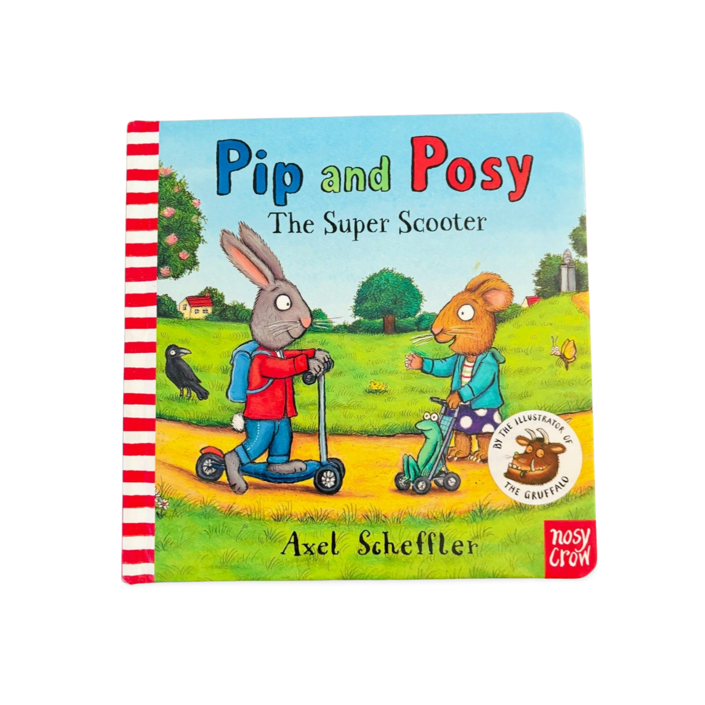 Axel Scheffler- Pip and Posy- The Super Scooter