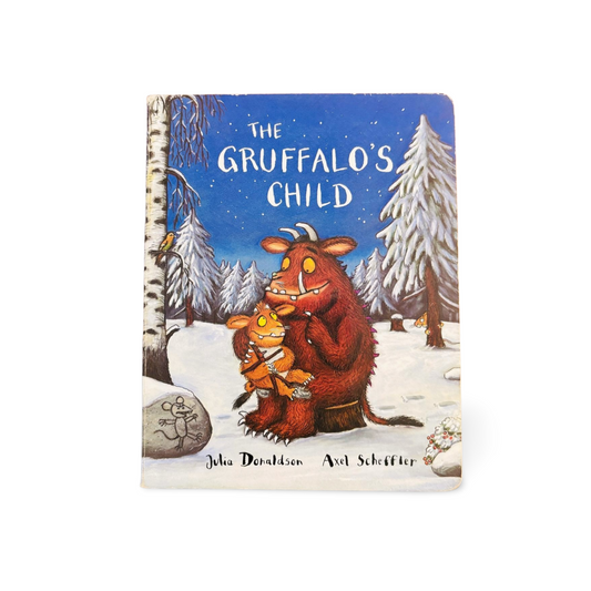 The Gruffalo’s Child by Julia Donaldson