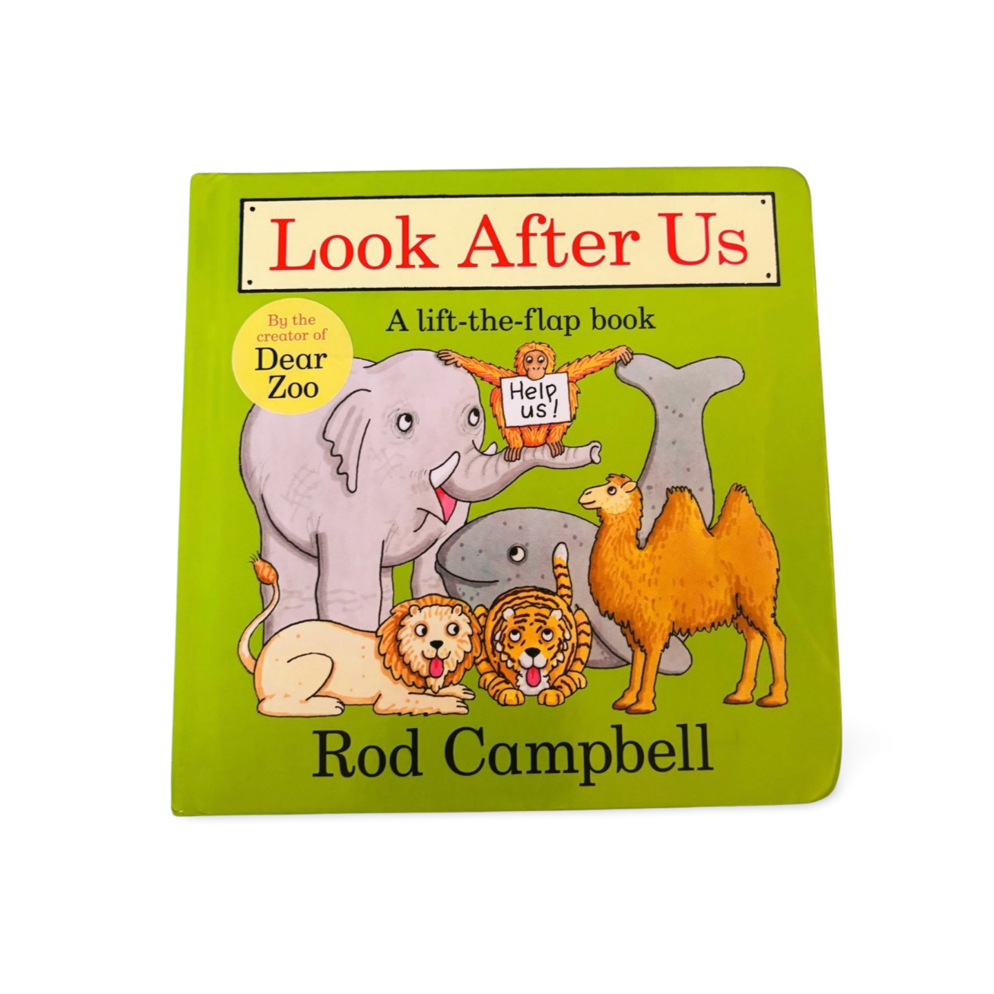 Look After Us- A Lift the Flap book by Rod Campbell