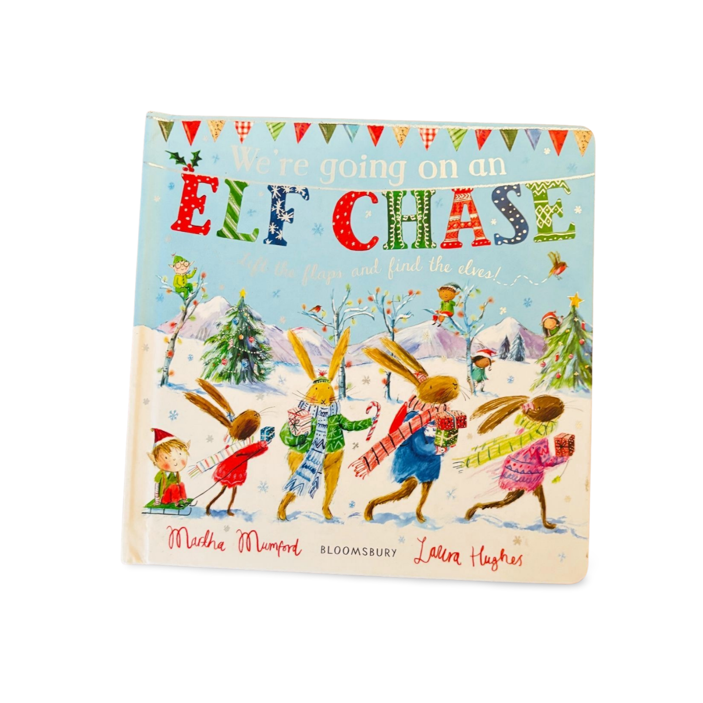 We’re going on an Elf Chase- Lift- the-Flaps by Martha Mumford