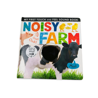 Noisy Farm- My first Touch & Feel sound book- Little tiger