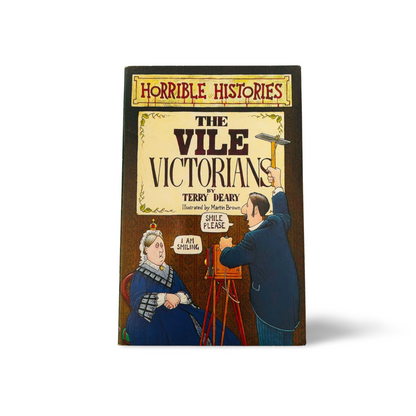 Horrible Histories The Vile Victorians