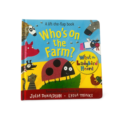 Who's on the Farm? A Lift- the- Flap Book by Julia Donaldson