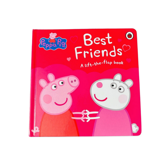 Peppa Pig Best Friends A Lift- the- Flap Book