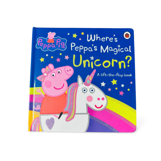 Peppa Pig Where’s Peppa Magical Unicorn? A lift- the- flap book