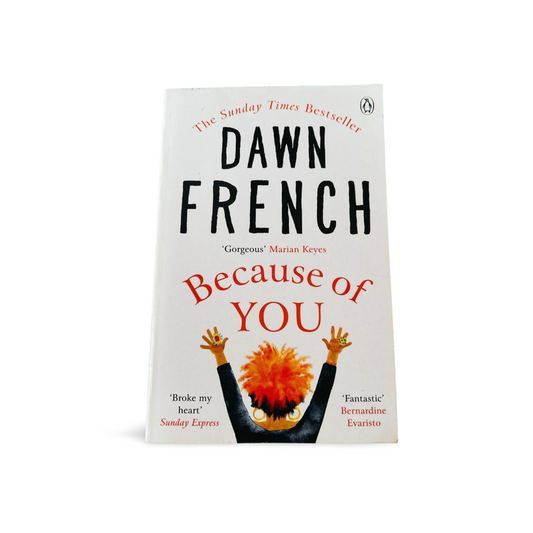 Dawn French Because of You (The Sunday Times Bestseller)