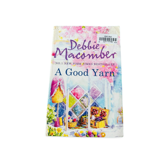 A Good Yarn Debbie Macomber No.1 New York Times BestSeller