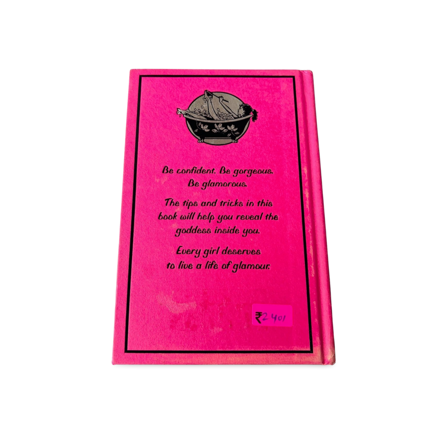 The Girls’ Book of Glamour A Guide to being a Goddess