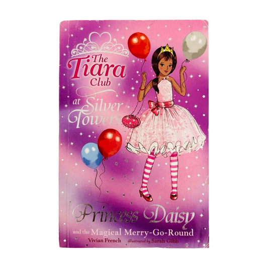 Princess Daisy and the Magical Merry-Go-Round by Vivian French