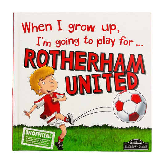 When I Grow up, I'm going to play for Rotherham United