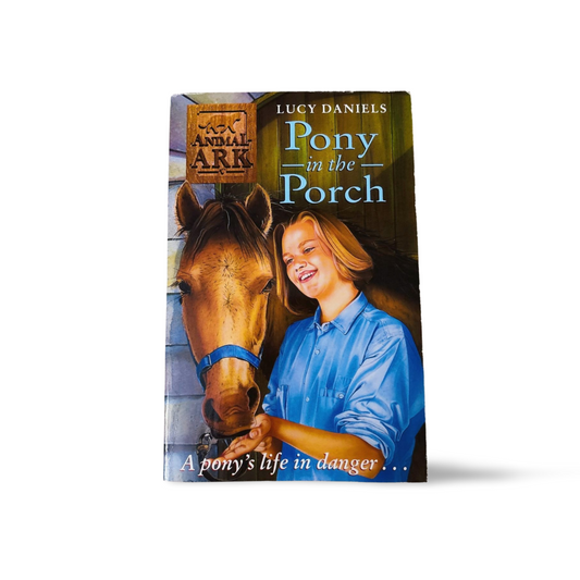 Animal Ark Pony in the Porch Lucy Daniels