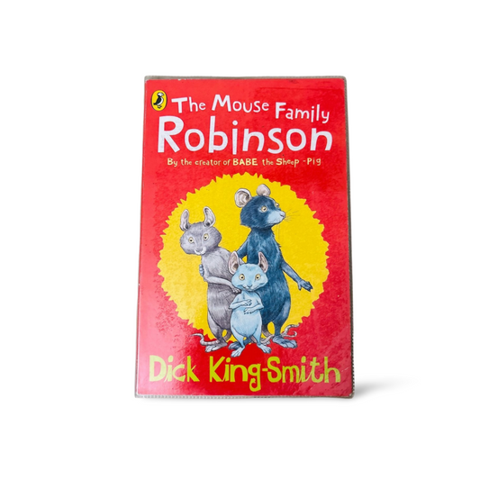 The Mouse Family Robinson Dick King Smith