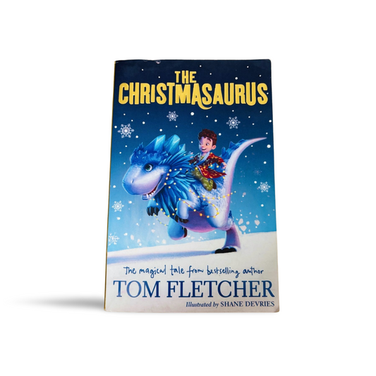 The Christmasaurus by Tom Fletcher