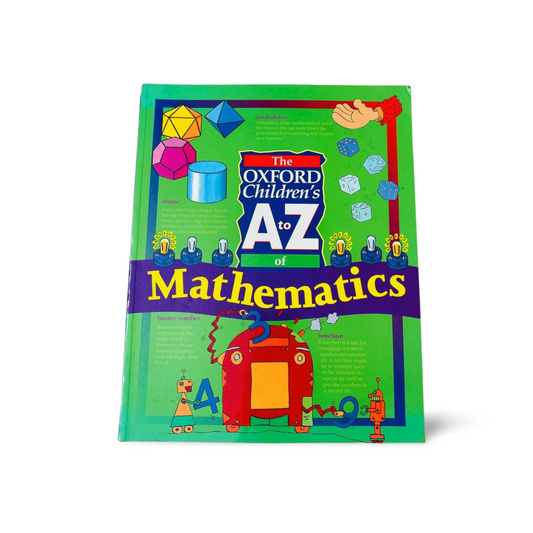 The Oxford children A to Z of Mathematics Dictionary