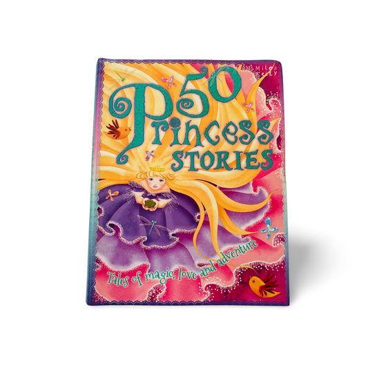 Miles Kelly 50 Princess Stories Tales of magic Love Adventure