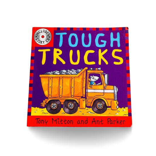 Tough Trucks by Tony Mitton Ant Parker